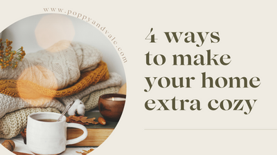 4 Ways to Make Your Home Feel Extra Inviting